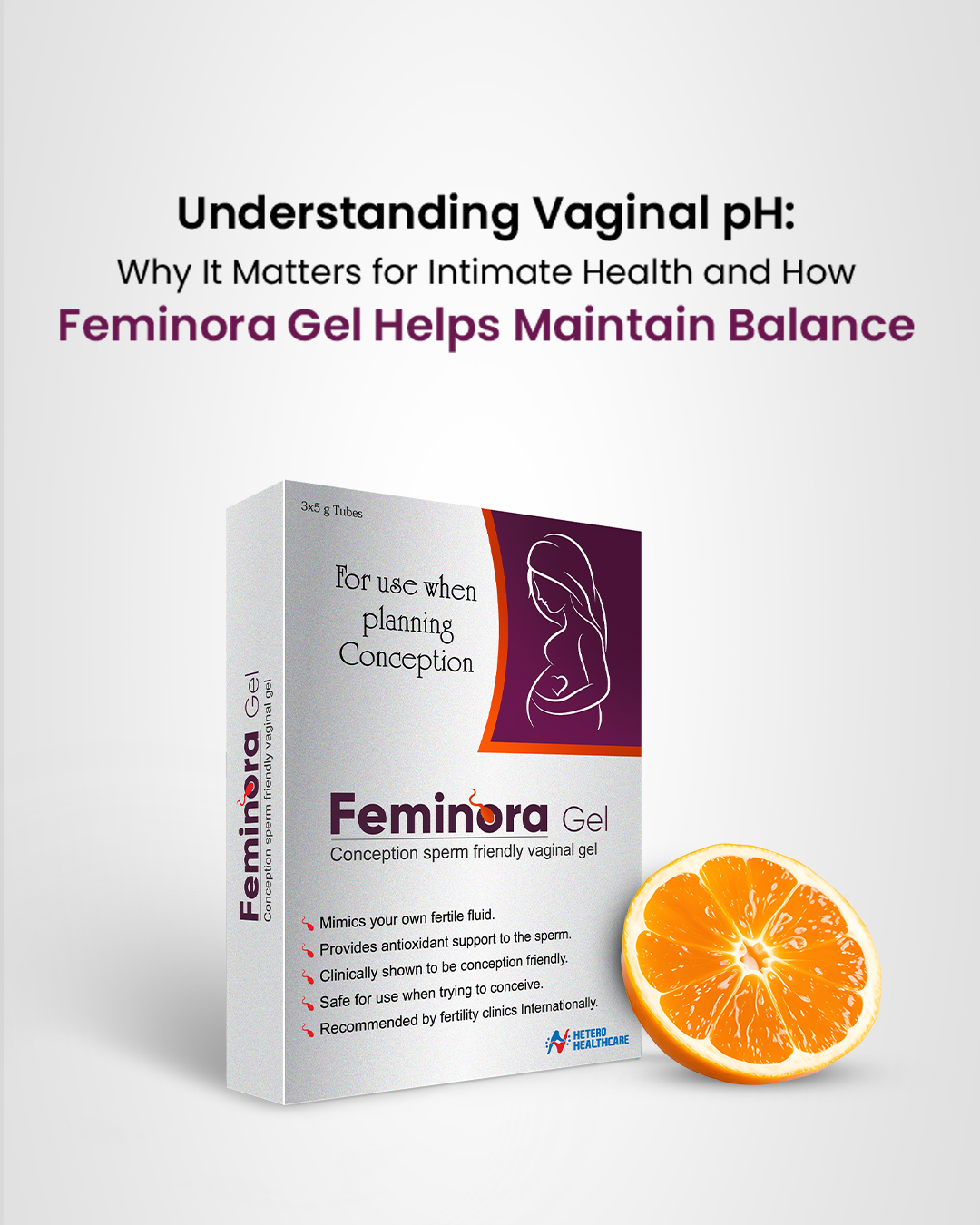 Understanding Vaginal pH: Why It Matters for Intimate Health and How Feminora Gel Helps Maintain Balance