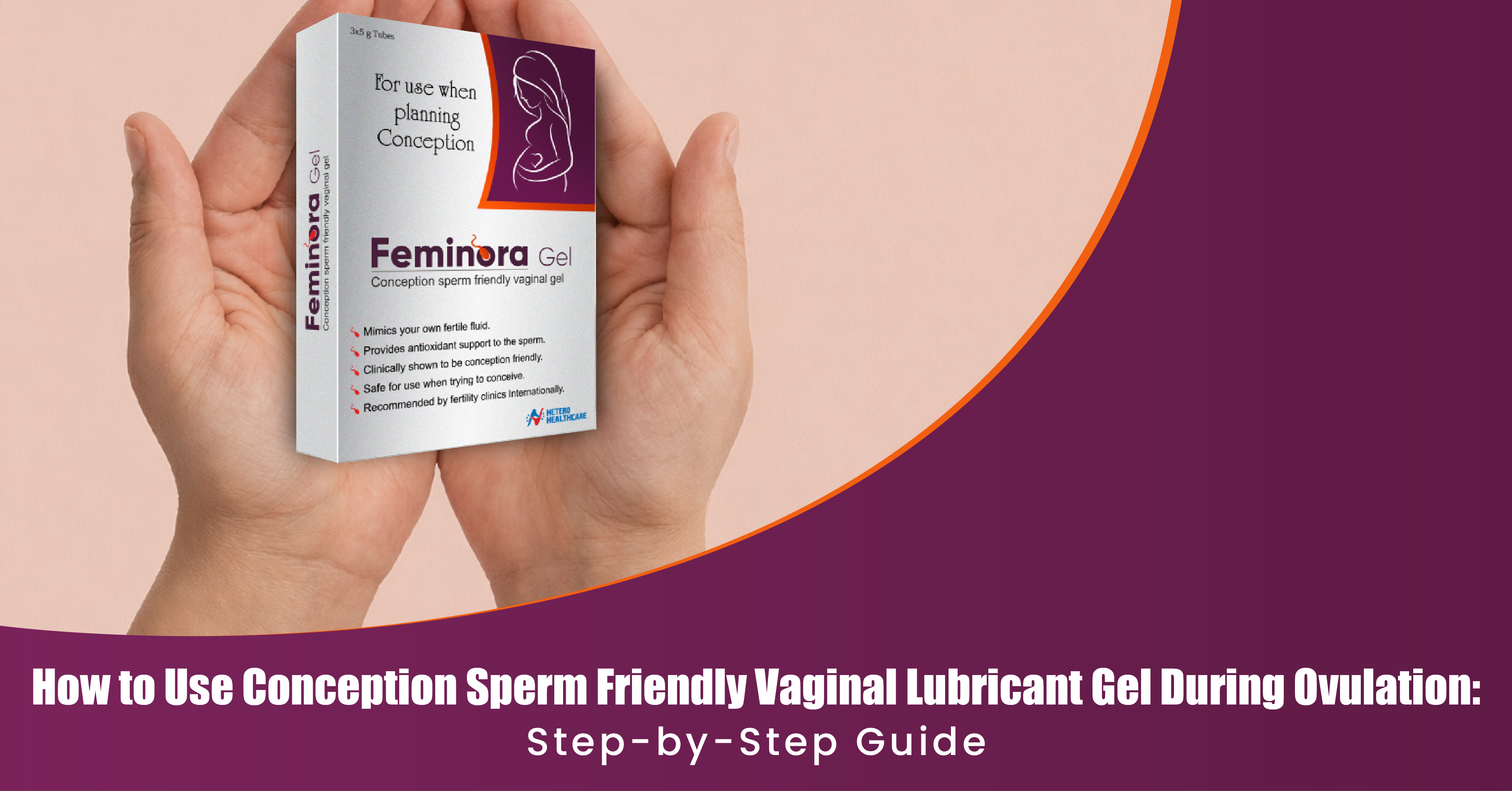 How to Use Conception Sperm Friendly Vaginal Lubricant Gel During Ovulation: Step-by-Step Guide 