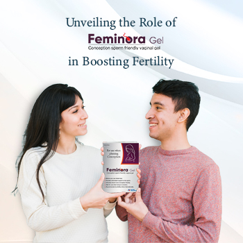 Unveiling the Role of Feminora Gel in Boosting Fertility