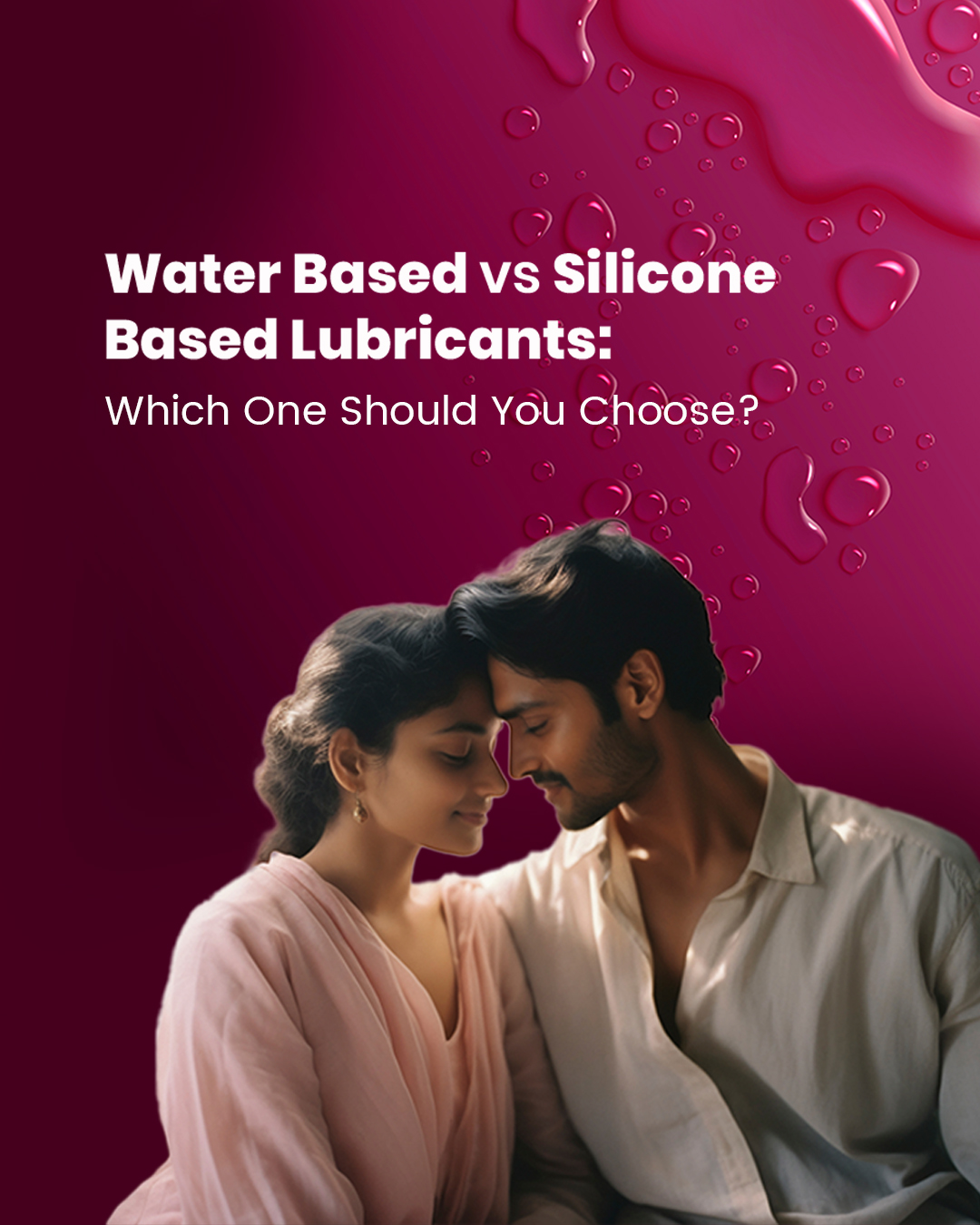 Water-Based vs Silicone-Based Lubricants: Which One Should You Choose?
